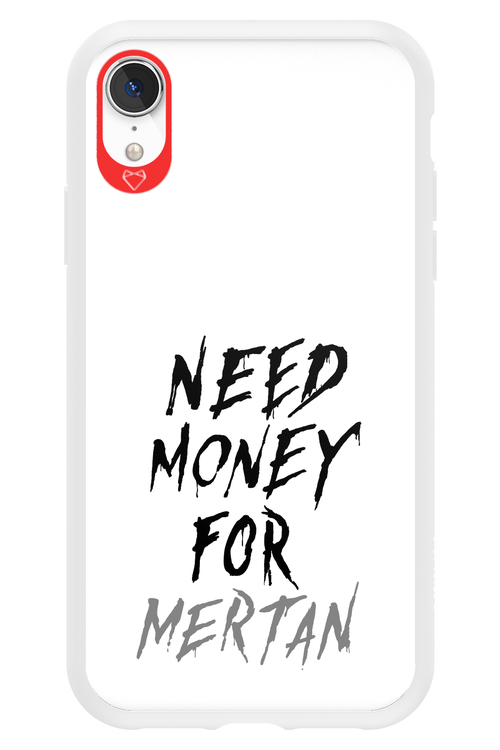 Need Money For Mertan - Apple iPhone XR