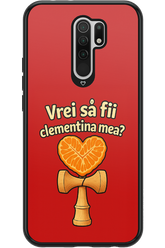 Vrei Sa Fil Clementina Mea - Xiaomi Redmi 9