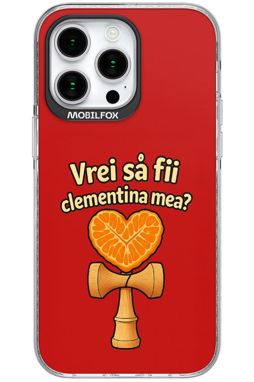 Vrei Sa Fil Clementina Mea 2.0 - Apple iPhone 15 Pro Max