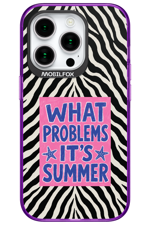 WHAT PROBLEM ITS SUMMER 2.0 - Apple iPhone 15 Pro