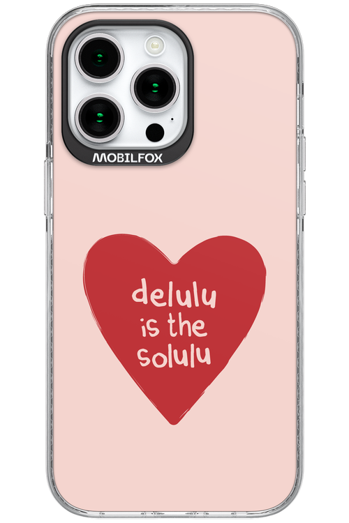 Delulu Love - Apple iPhone 15 Pro Max