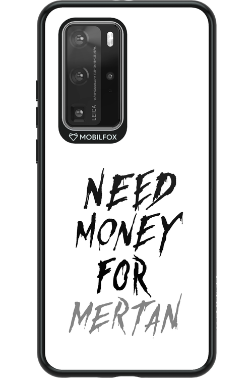 Need Money For Mertan - Huawei P40 Pro