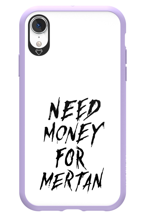 Need Money For Mertan Black - Apple iPhone XR