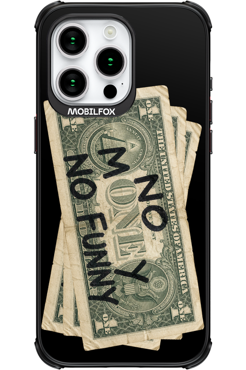 No Money No Funny 2.0 - Apple iPhone 15 Pro Max