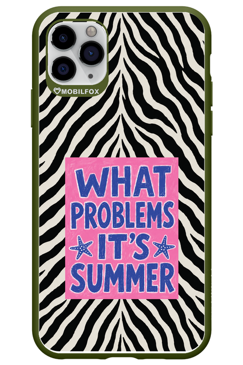 WHAT PROBLEM ITS SUMMER 2.0 - Apple iPhone 11 Pro Max