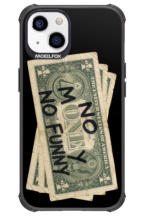 No Money No Funny 2.0 - Apple iPhone 13