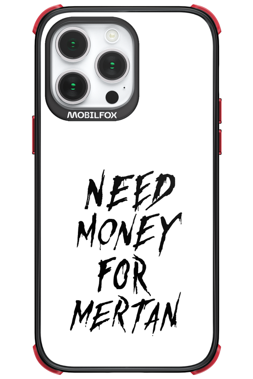 Need Money For Mertan Black - Apple iPhone 14 Pro Max