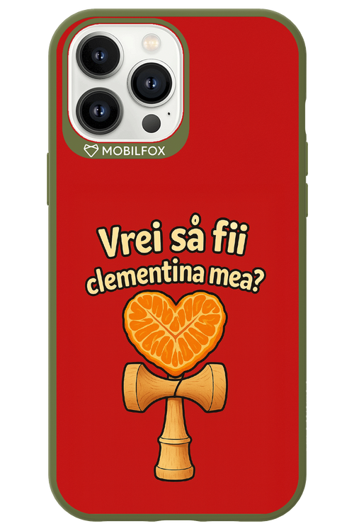Vrei Sa Fil Clementina Mea 2.0 - Apple iPhone 13 Pro Max