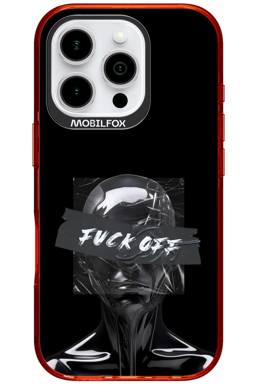 Fuck OFF 2.0 - Apple iPhone 16 Pro