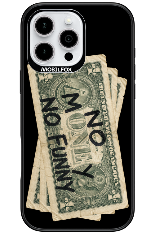 No Money No Funny 2.0 - Apple iPhone 16 Pro Max
