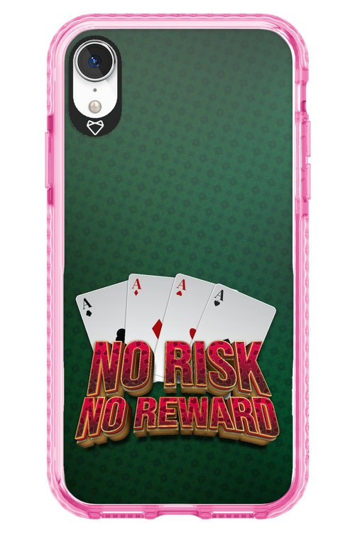 No Risk No Reward - Apple iPhone XR