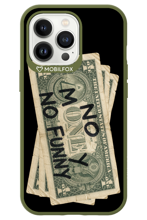 No Money No Funny 2.0 - Apple iPhone 13 Pro