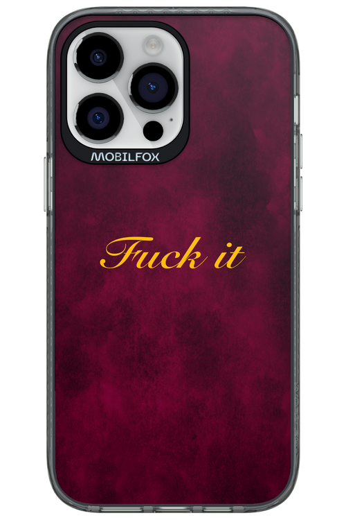 Fuck Itt - Apple iPhone 14 Pro Max