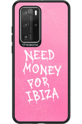 Need money for Ibiza 2.0 - Huawei P40 Pro