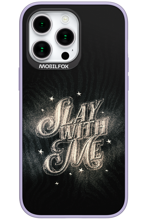 Slay with Me - Apple iPhone 15 Pro Max