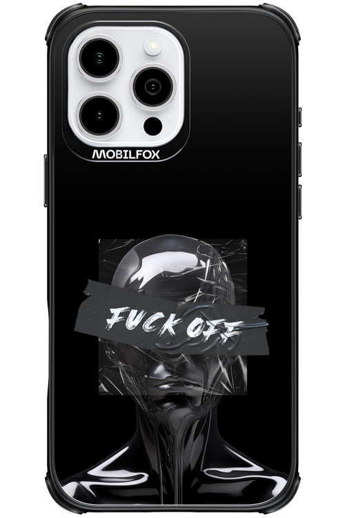 Fuck OFF 2.0 - Apple iPhone 16 Pro Max