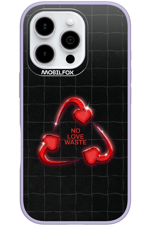 No Love Waste 2.0 - Apple iPhone 16 Pro