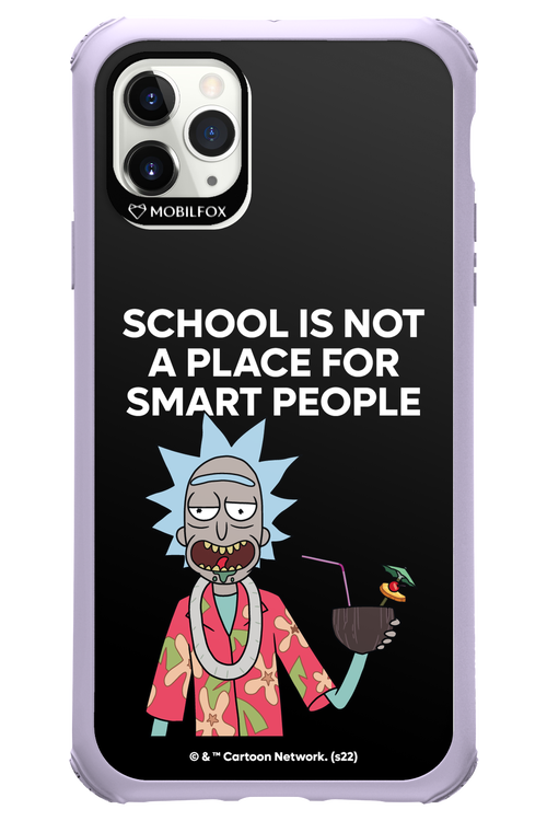 School is not for smart people - Apple iPhone 11 Pro Max