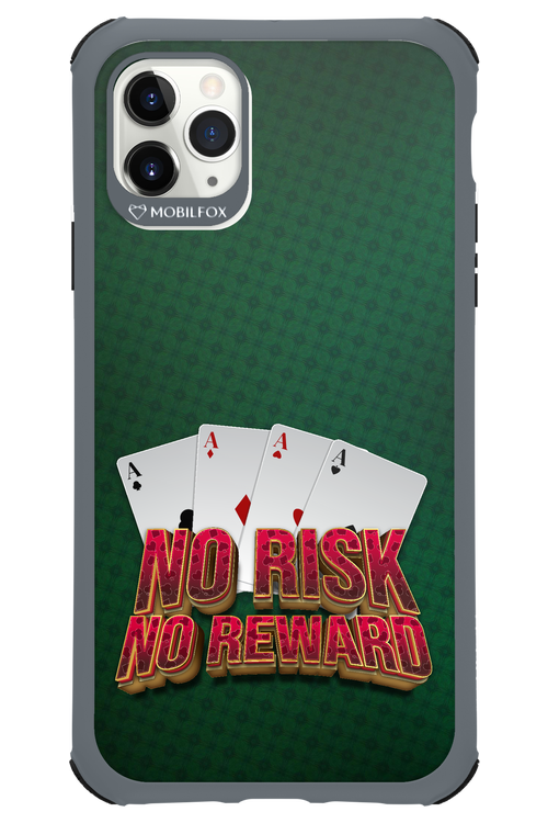 No Risk No Reward - Apple iPhone 11 Pro Max