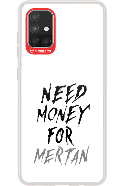 Need Money For Mertan - Samsung Galaxy A71