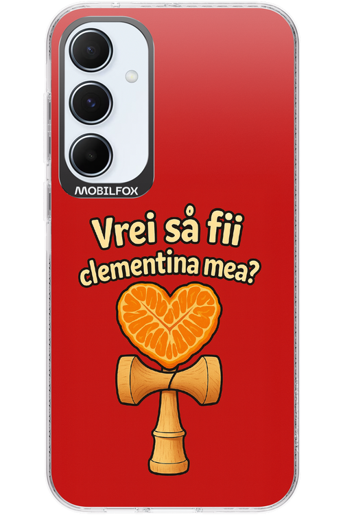 Vrei Sa Fil Clementina Mea 2.0 - Samsung Galaxy A55