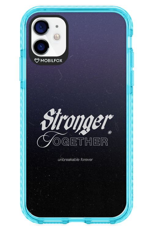Stronger Together - Apple iPhone 11
