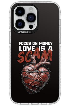 Focus on money, love is a scam - Apple iPhone 14 Pro Max