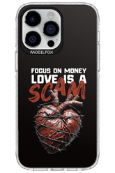 Focus on money, love is a scam - Apple iPhone 14 Pro Max