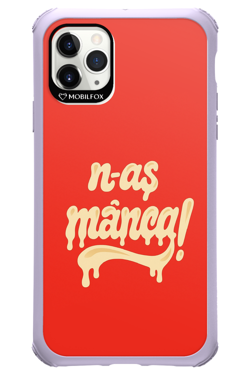 N-AȘ MÂNCA - Apple iPhone 11 Pro Max