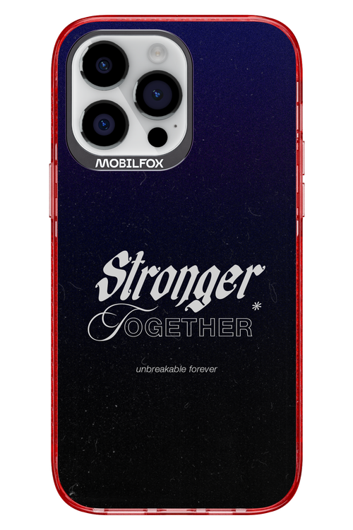 Stronger Together - Apple iPhone 14 Pro Max