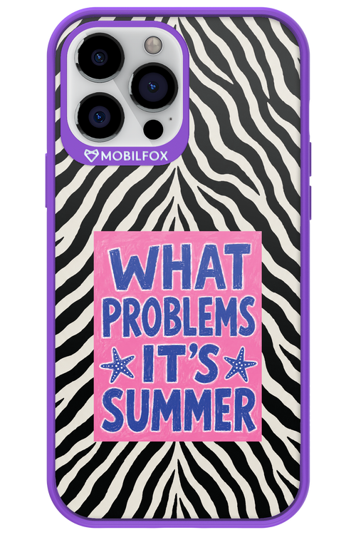 WHAT PROBLEM ITS SUMMER 2.0 - Apple iPhone 13 Pro Max