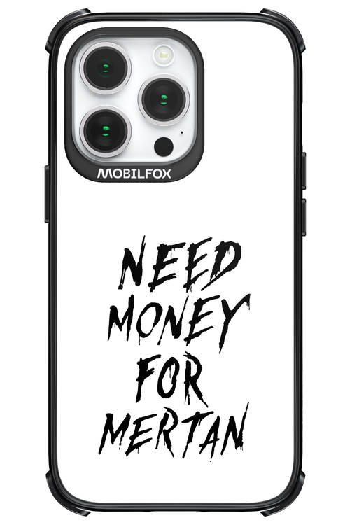 Need Money For Mertan Black - Apple iPhone 14 Pro