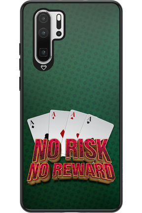 No Risk No Reward - Huawei P30 Pro