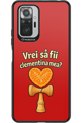 Vrei Sa Fil Clementina Mea 2.0 - Xiaomi Redmi Note 10 Pro