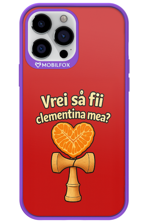 Vrei Sa Fil Clementina Mea - Apple iPhone 13 Pro Max