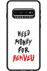 Need Money For Bemveu - Samsung Galaxy S10