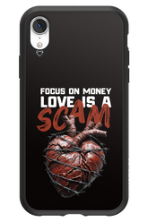 Focus on money, love is a scam - Apple iPhone XR