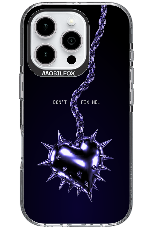 Don't fix me 2.0 - Apple iPhone 16 Pro