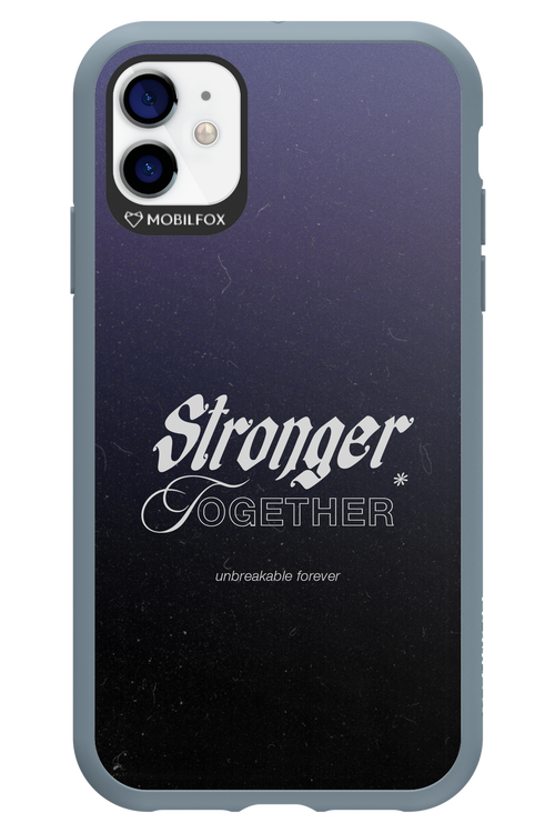 Stronger Together - Apple iPhone 11