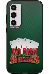 No Risk No Reward - Samsung Galaxy S24+