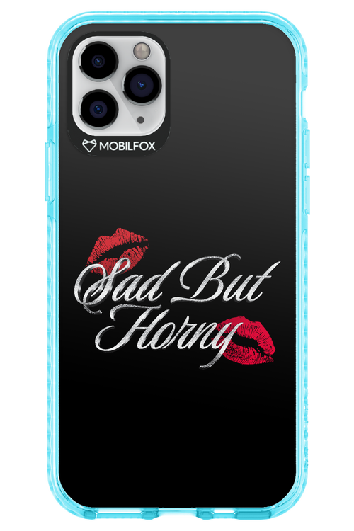 Sad But Horny 2.0 - Apple iPhone 11 Pro