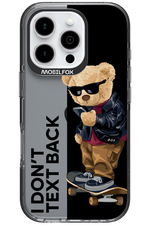I Don’t Text Back - Apple iPhone 16 Pro