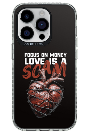 Focus on money, love is a scam - Apple iPhone 14 Pro