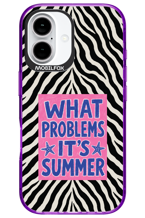 WHAT PROBLEM ITS SUMMER 2.0 - Apple iPhone 16