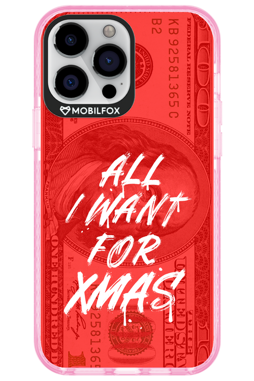 ALL I WANT FOR XMAS - Apple iPhone 13 Pro Max