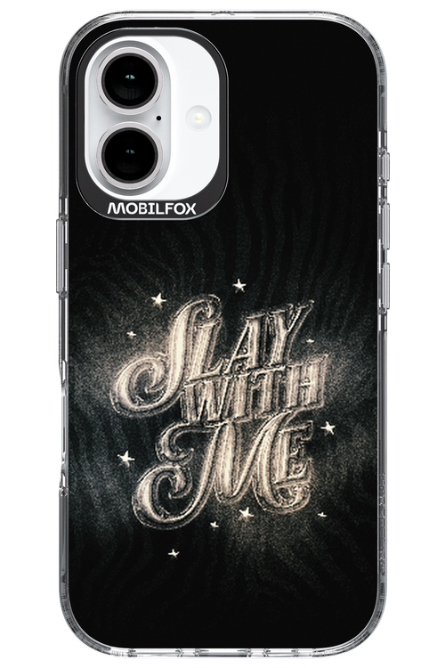 Slay with Me - Apple iPhone 16