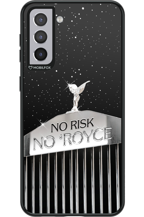 No Risk, No Royce - Samsung Galaxy S21+