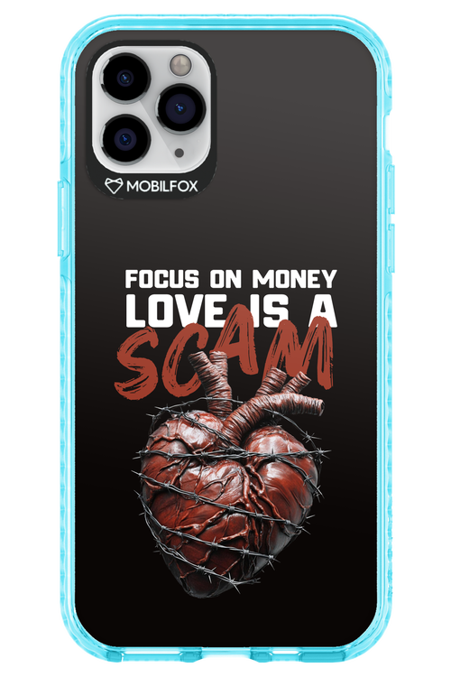 Focus on money, love is a scam 2.0 - Apple iPhone 11 Pro