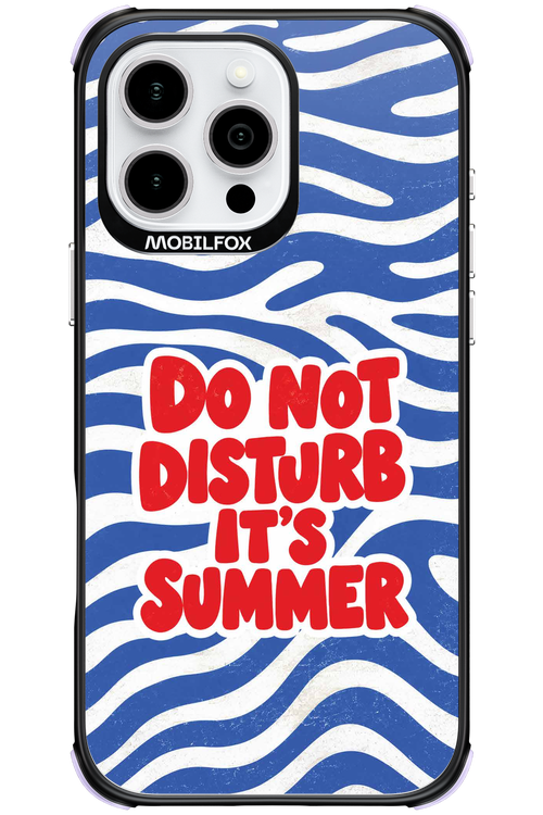 DO NOT DISTURB ITS SUMMER 2.0 - Apple iPhone 16 Pro Max