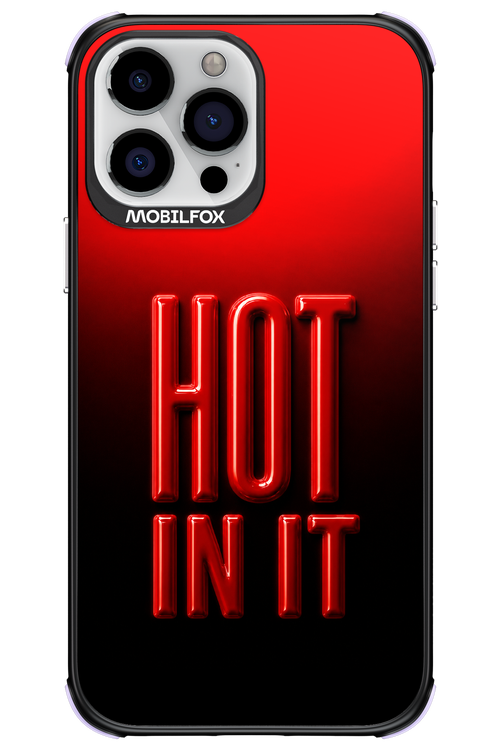 Hot in it 2.0 - Apple iPhone 13 Pro Max